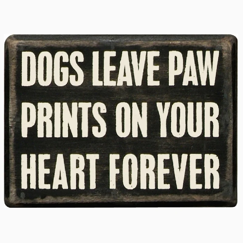 Dogs Leave Paw Prints Sign